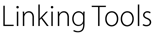 Linking Tools