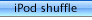 iPod shuffle