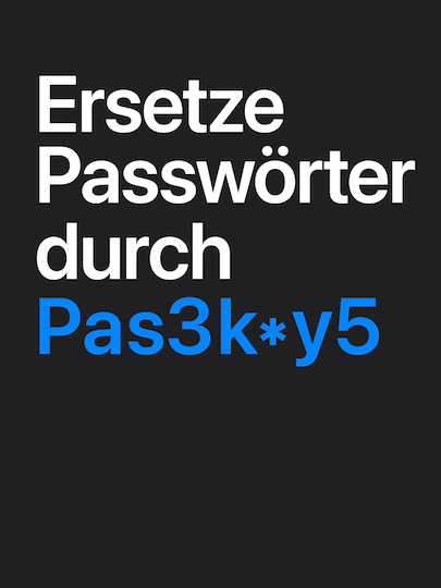 Der Text „Passwörter durch Passkeys ersetzen“ wird angezeigt.