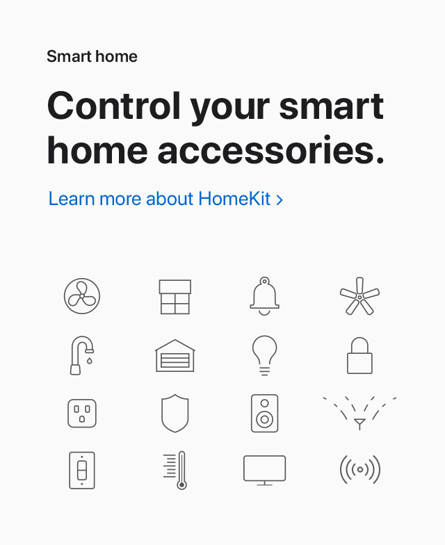 Smart home | Control your smart home accessories. | Learn more about HomeKit