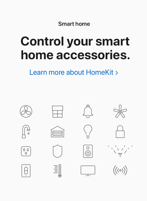 Smart home | Control your smart home accessories. | Learn more about HomeKit