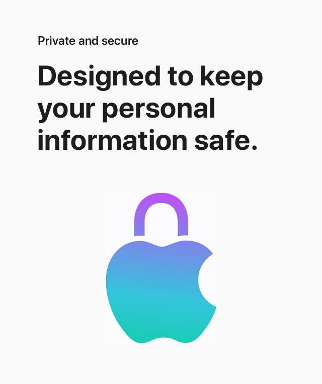 Private and secure.  Designed to keep your personal information safe.