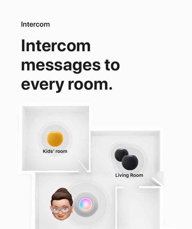 Intercom.  Intercom messages to every room.