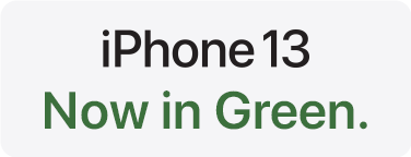 iPhone 13  Now in Green.