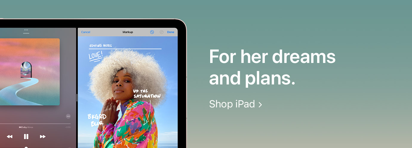 For her dreams and plans. Shop iPad: