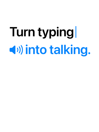 The typographic visual reads ‘Turn typing’ with a text cursor after it, followed by ‘into talking’ with a sound icon preceding it.