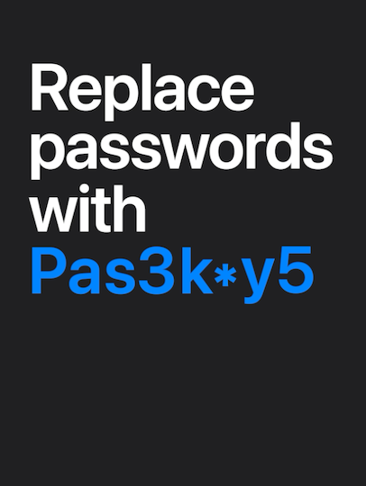The words “replace passwords with passkeys” is displayed.