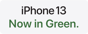 iPhone 13 Now in Green.
