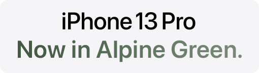 iPhone 13 Pro Now in Alpine Green.