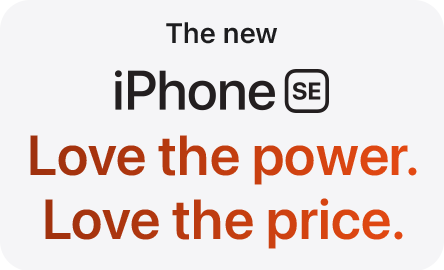 The new iPhone SE -- Love the power. Love the price.