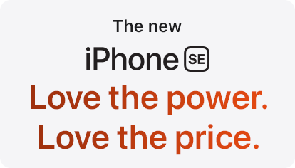 The new iPhone SE -- Love the power. Love the price.