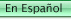 En Espanol