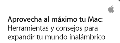 Aprovecha al máximo tu Mac: herramientas y consejos para expandir tu mundo inalámbrico.