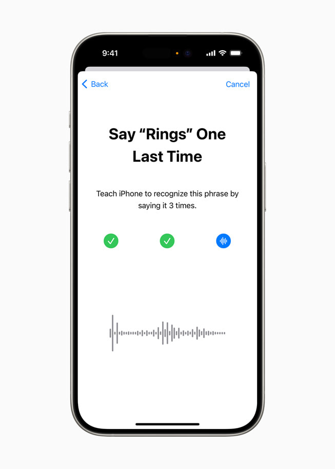 On iPhone 15 Pro, a screen reads “Say ‘Rings’ One Last Time,” and prompts the user to teach iPhone to recognize the phrase by saying it three times.
