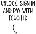 Unlock, sign in and pay with Touch ID
