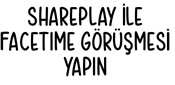 SharePlay özelliğiyle FaceTime görüşmesi yapın