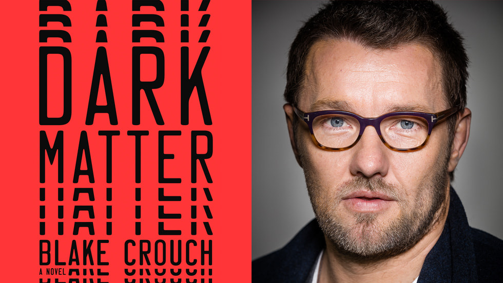 “Dark Matter” book cover and Joel Edgerton