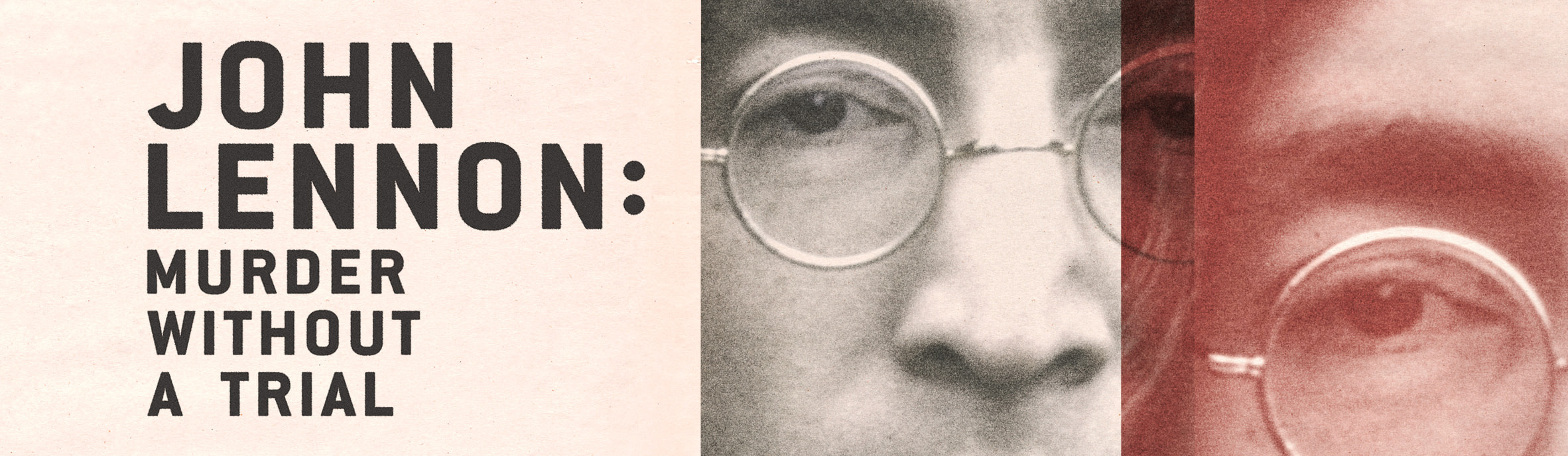 John Lennon Murder Without A Trial Apple TV+ Press