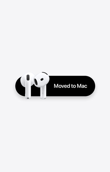 AirPods 5 earbuds next to a message that reads: “Moved to Mac”