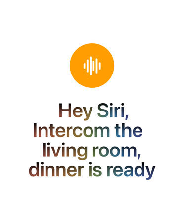 Icône circulaire orange avec symbole d’onde sonore blanc, texte indiquant : Dis Siri, annonce à l’interphone du salon : le souper est prêt