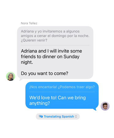 訊息 app 中的即時翻譯功能，展示使用者的文字訊息：Adriana and I will invite some friends to dinner on Sunday night. Do you want to come，並自動翻譯成西班牙文
