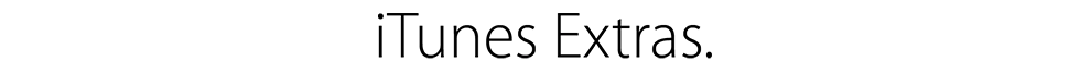 iTunes Extras.